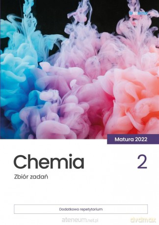 Chemia. Zbiór zadań. Matura 2022 (Tom 2) [KSIĄŻKA]