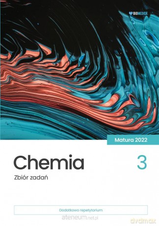 Chemia. Zbiór zadań. Matura 2022 (Tom 3) [KSIĄŻKA]
