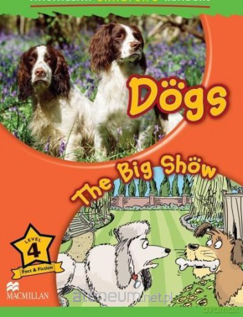 Children's: Dogs 4 The Big Show - Paul Shipton [KSIĄŻKA]