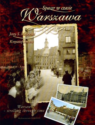 Spacer W Czasie Warszawa Wer.Pol/Ang (twarda) - Jerzy S.Majewski, Krzysztof Smura [KSIĄŻKA]