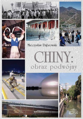 Chiny: obraz podwójny - Mieczysław Dabrowski [KSIĄŻKA]