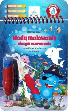 Chochliczek Wodniczek w oceanie - Martyna Bubicz [KSIĄŻKA]