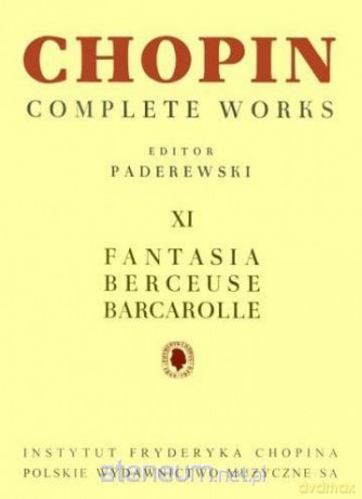 Chopin Complete Works XI Fantazja. Berceuse - Fryderyk Chopin [KSIĄŻKA]