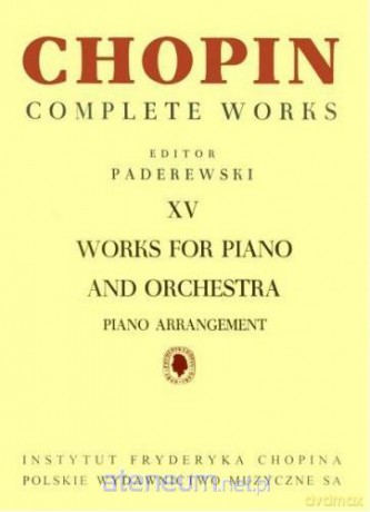 Chopin Complete Works XV Utwory na fortepian - Fryderyk Chopin [KSIĄŻKA]