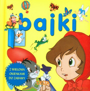 Bajki Z Wieloma Okienkami Do Zabawy (twarda) [KSIĄŻKA]