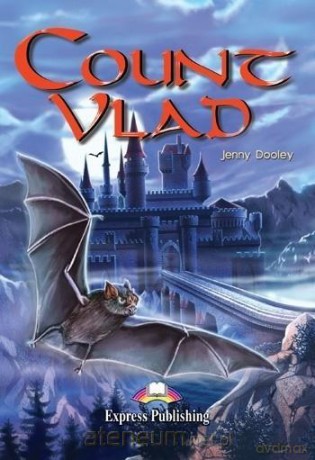 Count Vlad. Reader Level 4 - Jenny Dooley [KSIĄŻKA]