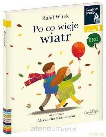 Czytam sobie Eko. Po co wieje wiatr. Poziom 1 - Rafał Witek [KSIĄŻKA]