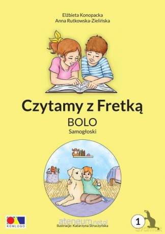 Czytamy z Fretką cz.1 Bolo. Samogłoski - Elżbieta Konopacka, Anna Rutkowska-Zielińska, Katarzyna Struczyńska [KSIĄŻKA]