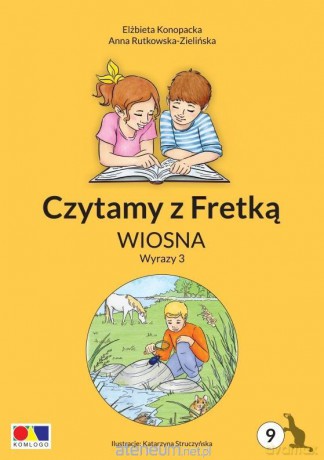 Czytamy z Fretką cz.9 Wiosna. Wyrazy 3 - Elżbieta Konopacka, Anna Rutkowska-Zielińska, Katarzyna Struczyńska [KSIĄŻKA]