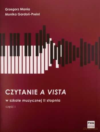 Czytanie a vista w szkole II stopnia cz.1 - Grzegorz Mania, Monika Gardoń-Preinl [KSIĄŻKA]