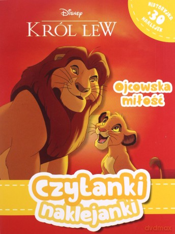 Czytanki naklejanki. Ojcowska miłość. Król Lew [KSIĄŻKA]