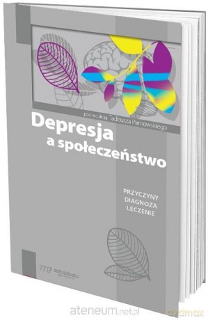 Depresja a społeczeństwo - prof. Tadeusz Parnowski [KSIĄŻKA]