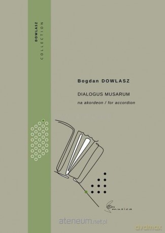 Dialogus musarum na akordeon - Bogdan Dowlasz [KSIĄŻKA]