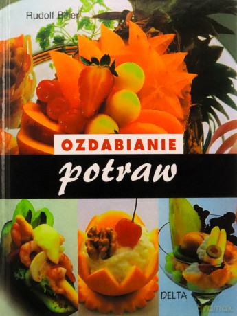 Ozdabianie Potraw (twarda) - Rudolf Biller [KSIĄŻKA]