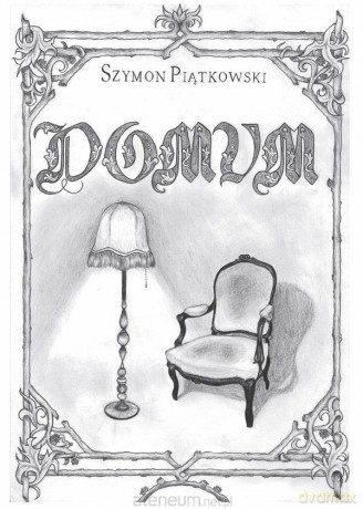 Domum - Szymon Piątkowski [KSIĄŻKA]