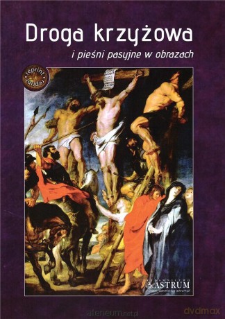 Droga krzyżowa i pieśni pasyjne w obrazach [KSIĄŻKA]