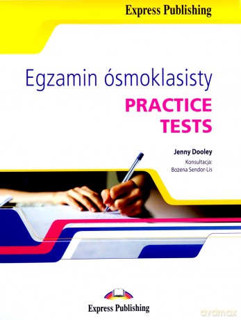 Egzamin ósmoklasisty. Practice Tests018 - Jenny Dooley [KSIĄŻKA]