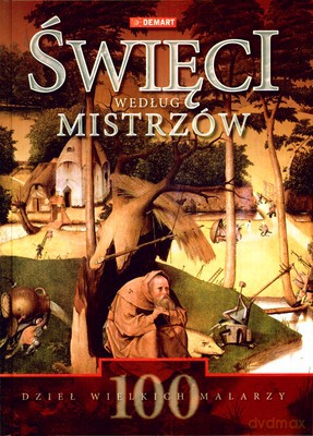 Święci Według Mistrzów (twarda) [KSIĄŻKA]