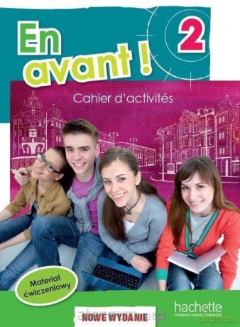 En Avant 2 zeszyt ćwiczeń (wydanie rozszerzone) - Fabienne Gallon, Sylvain Capelli, Gabrielle Robein, Gabriela Hałat [KSIĄŻKA]