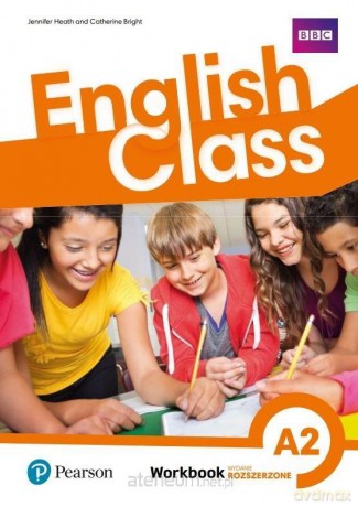 English Class A2 ćwiczenie wyd. rozszerzone 2021 - Jennifer Heath, Catherine Bright [KSIĄŻKA]