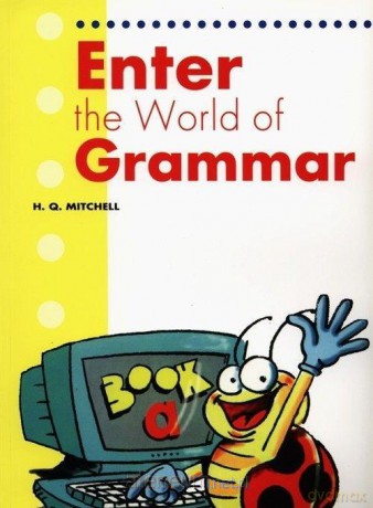 Enter the World of Grammar podręcznik - H.Q. Mitchell [KSIĄŻKA]