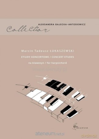 Etiudy koncertowe na klawesyn - Marcin Tadeusz Łukaszewski [KSIĄŻKA]