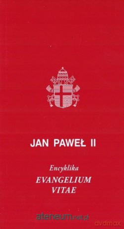 Evangelium Vitae - Jan Paweł II [KSIĄŻKA]