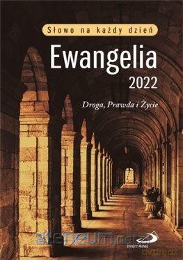 Ewangelia 2022 Droga, Prawda i Życie duża [KSIĄŻKA]