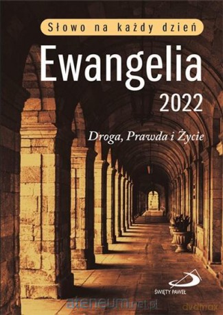 Ewangelia 2022 Droga, Prawda i Życie mała [KSIĄŻKA]