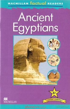 Factual: Ancient Egyptians 6+ - Philip Steele [KSIĄŻKA]