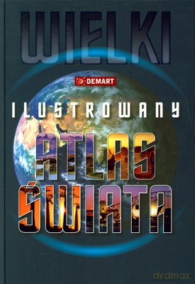 Wielki Ilustrowany Atlas Świata (twarda) [KSIĄŻKA]