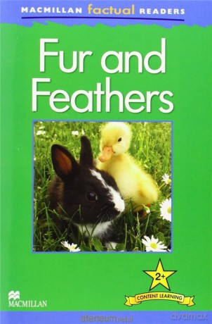 Factual: Fur and Feathers 2+ - Claire Llewellyn [KSIĄŻKA]