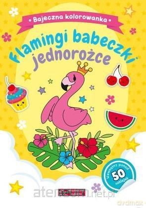 Flamingi, babeczki...Bajeczna kolorowanka - Natalia Berlik [KSIĄŻKA]