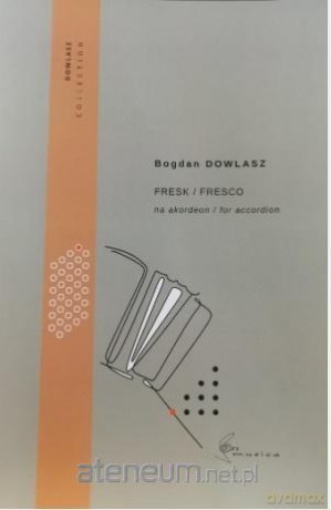 Fresk na akordeon - Bogdan Dowlasz [KSIĄŻKA]