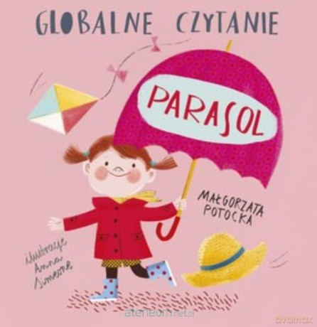 Globalne czytanie. Parasol - Małgorzata Potocka, Anna Simeone [KSIĄŻKA]