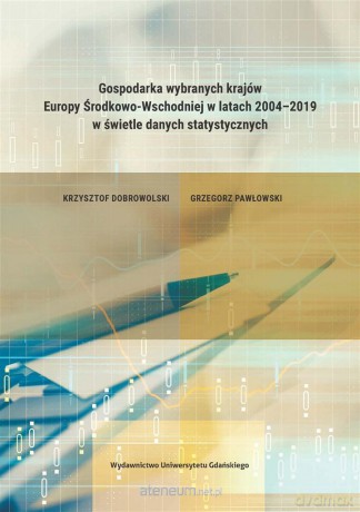 Gospodarka wybranych krajów Europy - Krzysztof Dobrowolski, Grzegorz Pawłowski [KSIĄŻKA]