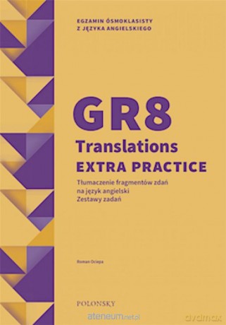 GR8 Translations Extra Practice. Zestawy zadań - Roman Ociepa [KSIĄŻKA]