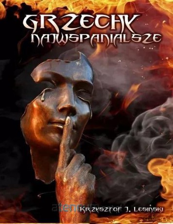 Grzechy najwspanialsze - Krzysztof J. Lesiński [KSIĄŻKA]