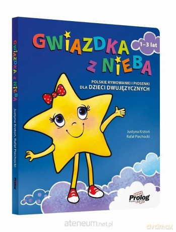 Gwiazdka z nieba. Polskie rymowanki i piosenki - Justyna Krztoń, Rafał Piechocki [KSIĄŻKA]