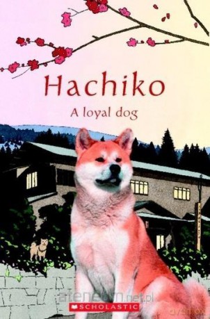 Hachiko: A loyal dog. Reader Level 1 [KSIĄŻKA]