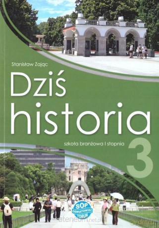 Historia podręcznik rozszerzony 3 Dziś historia podręcznik - Stanisław Zając [KSIĄŻKA]