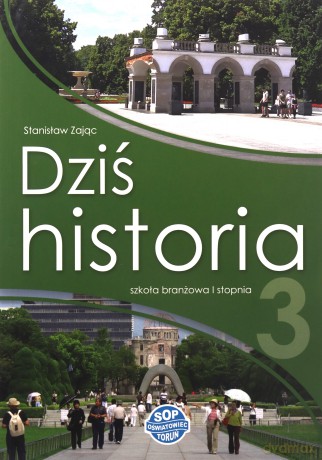 Historia podręcznik rozszerzony 3 Dziś historia podręcznik - Stanisław Zając [KSIĄŻKA]