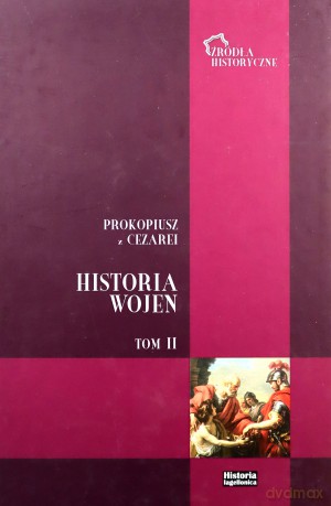Historia Wojen (Tom 2) - Prokopiusz z Cezarei, Dariusz Brodka [KSIĄŻKA]
