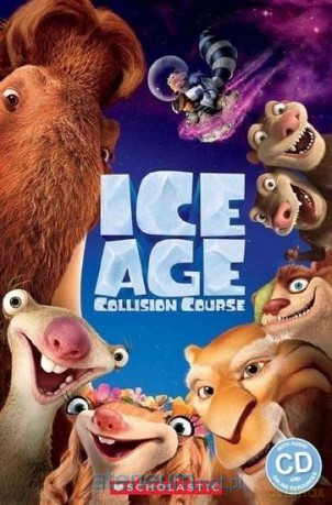 Ice Age: Collision Course. Reader Level 2 [KSIĄŻKA]