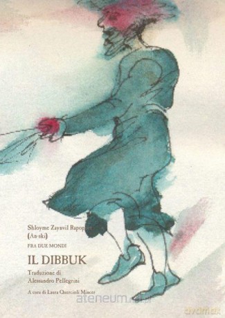 Il Dibbuk - Szlojme Zajnwił Rapoport [KSIĄŻKA]