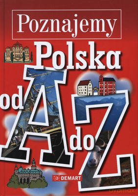 Poznajemy Polska Od A Do Z (twarda) [KSIĄŻKA]
