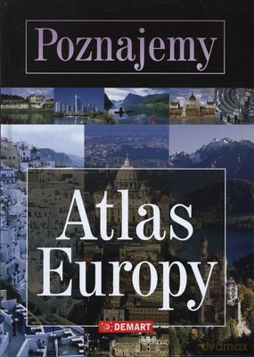 Poznajemy Atlas Europy (twarda) [KSIĄŻKA]