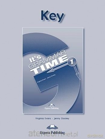 It's Grammar Time 1. Answer Key - Virginia Evans, Jenny Dooley [KSIĄŻKA]