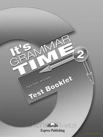 It's Grammar Time 2 Test Booklet - Virginia Evans, Jenny Dooley [KSIĄŻKA]