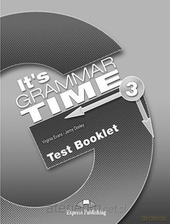 It's Grammar Time 3 Test Booklet - Virginia Evans, Jenny Dooley [KSIĄŻKA]